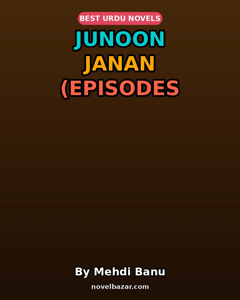 Junoon Janan (Episodes 1-10)