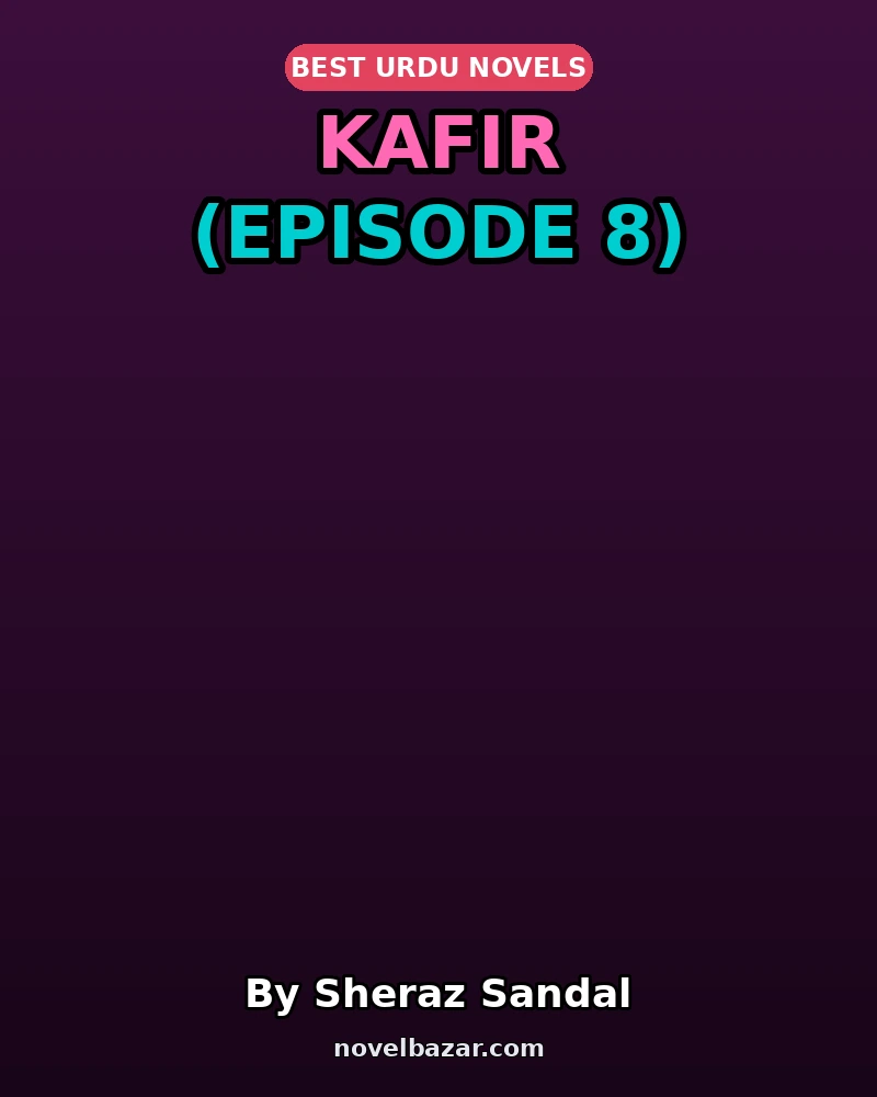 Kafir (Episode 8)