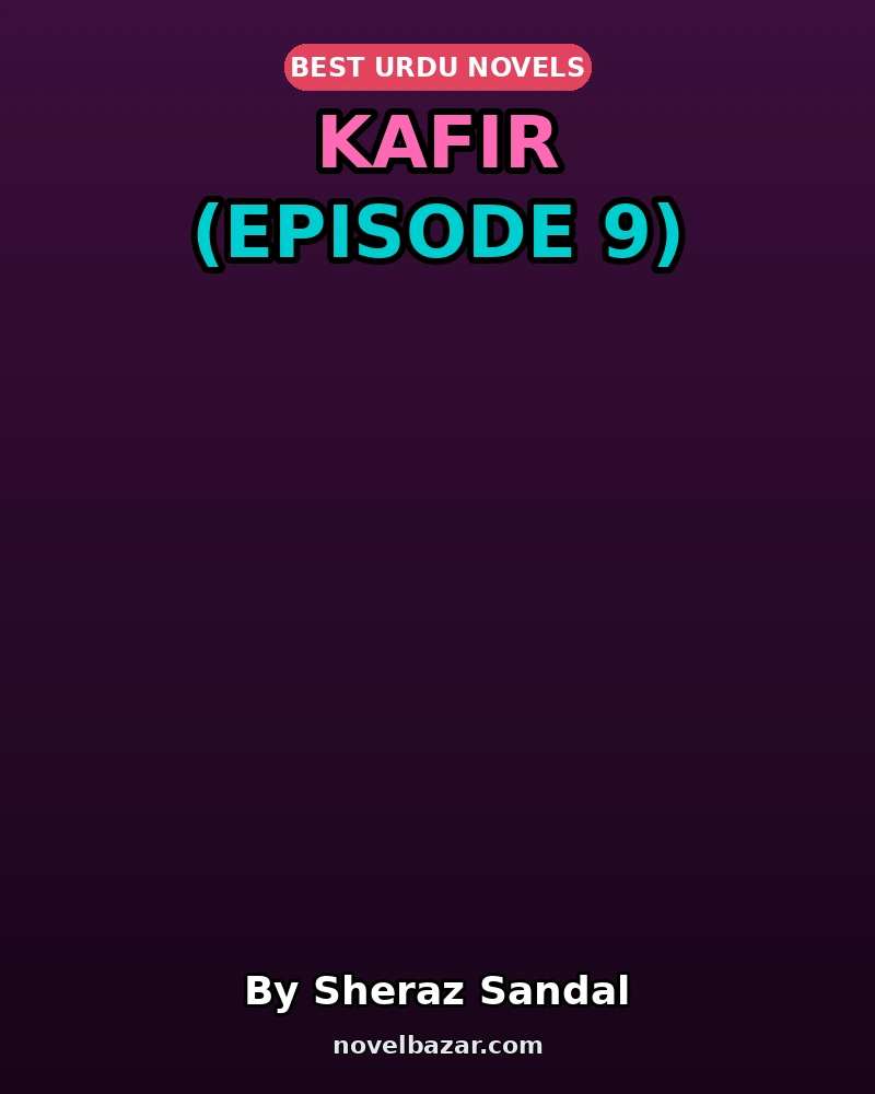 Kafir (Episode 9)