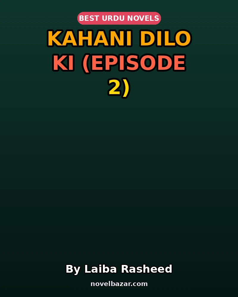 Kahani Dilo Ki (Episode 2)