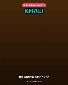 Khali Novel By Maria Shahkar