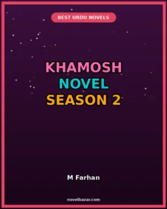 Khamosh Novel Season 2 By M Farhan