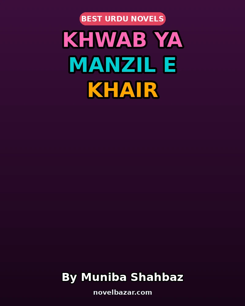 Khwab Ya Manzil E Khair