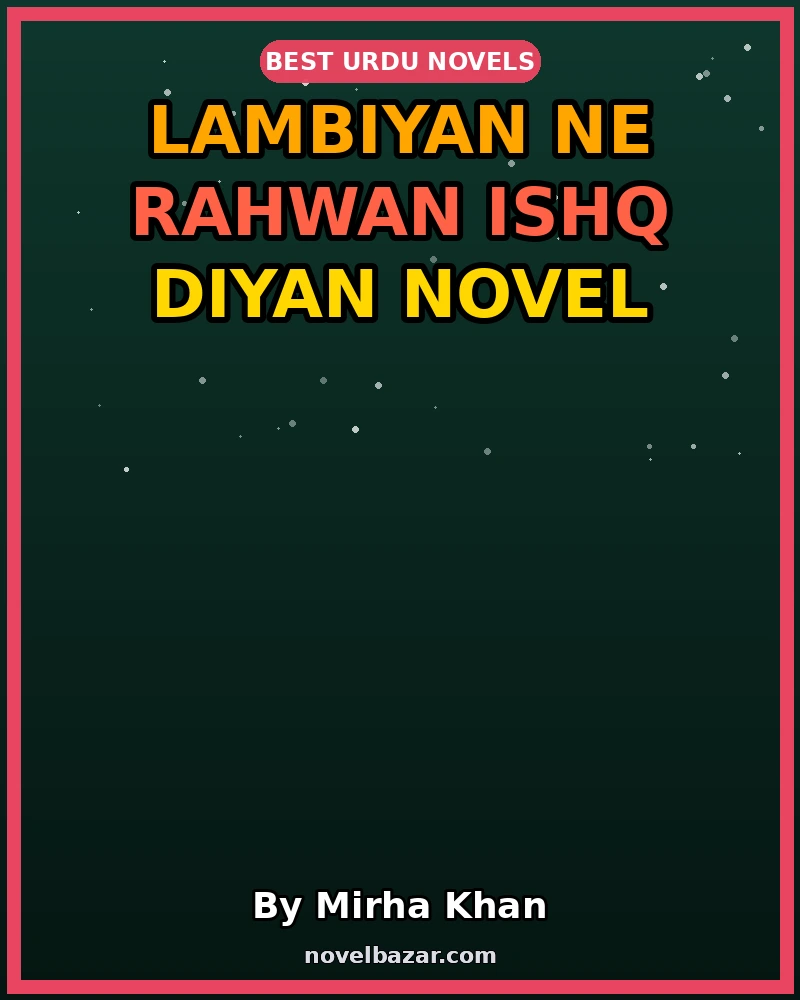 Lambiyan Ne Rahwan Ishq Diyan