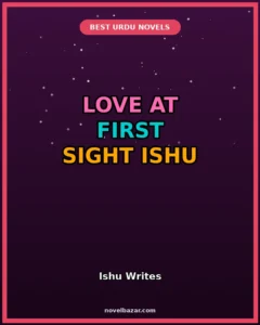 Love At First Sight Novel By Ishu Writes