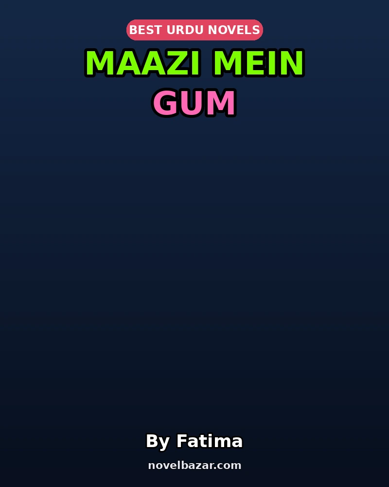Maazi Mein Gum