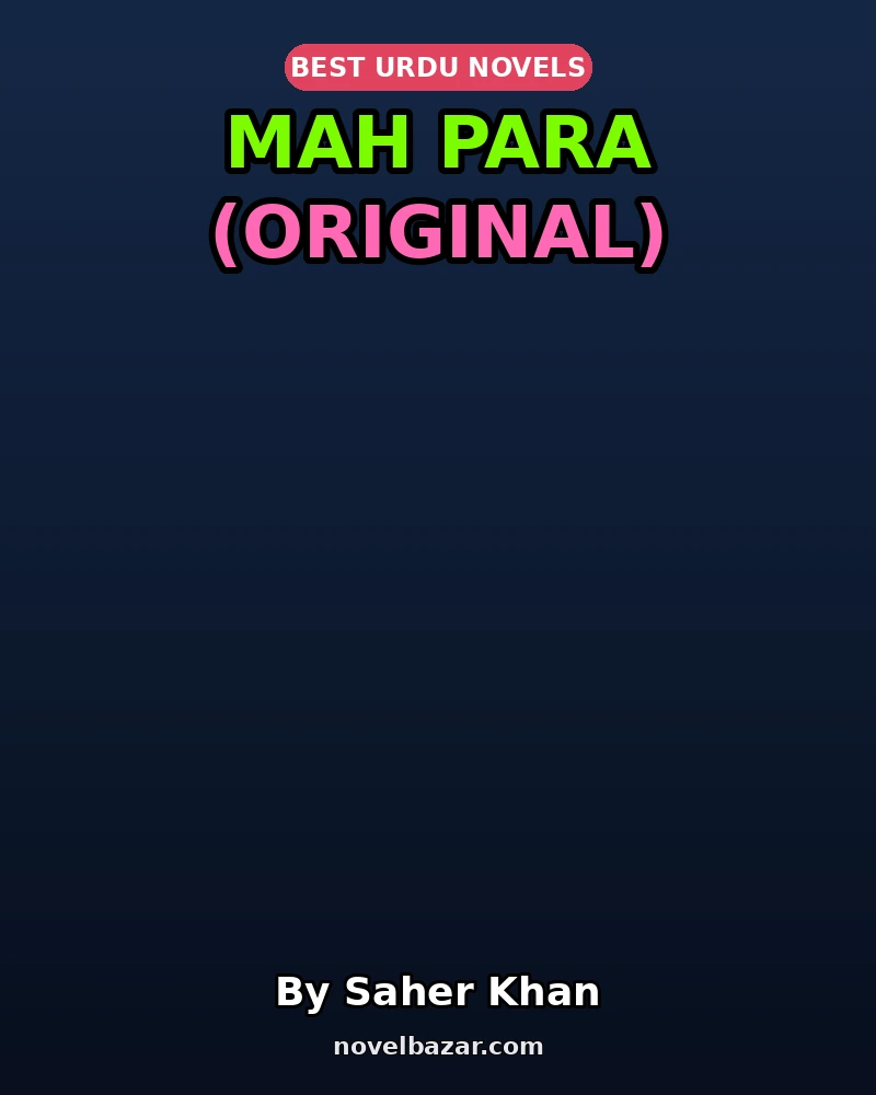 Mah Para Complete Novel By Saher Khan (Original) Mah Para Complete Novel By Saher Khan (Original)