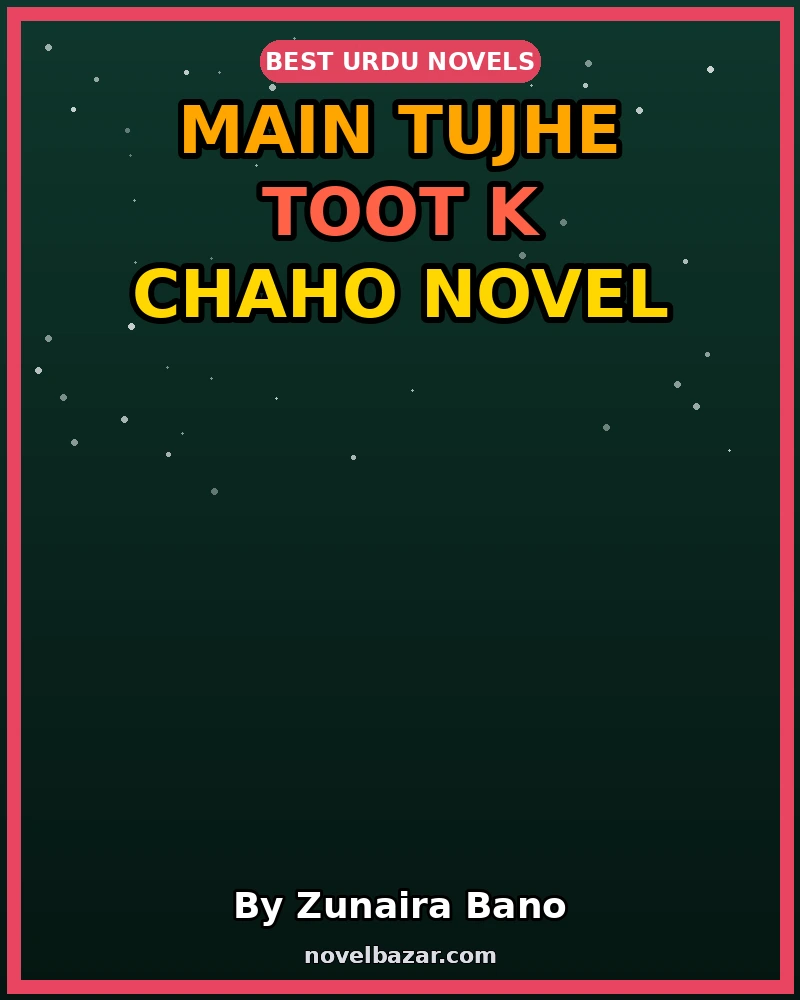 Main Tujhe Toot K Chaho