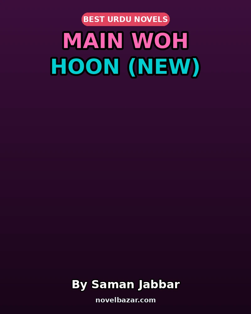 Main Woh Hoon (New)