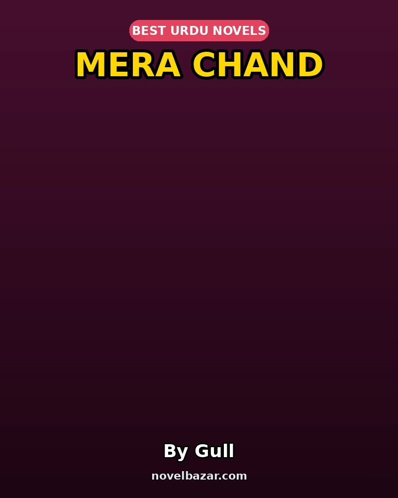 Mera Chand Complete Novel By Gull Mera Chand Complete Novel By Gull