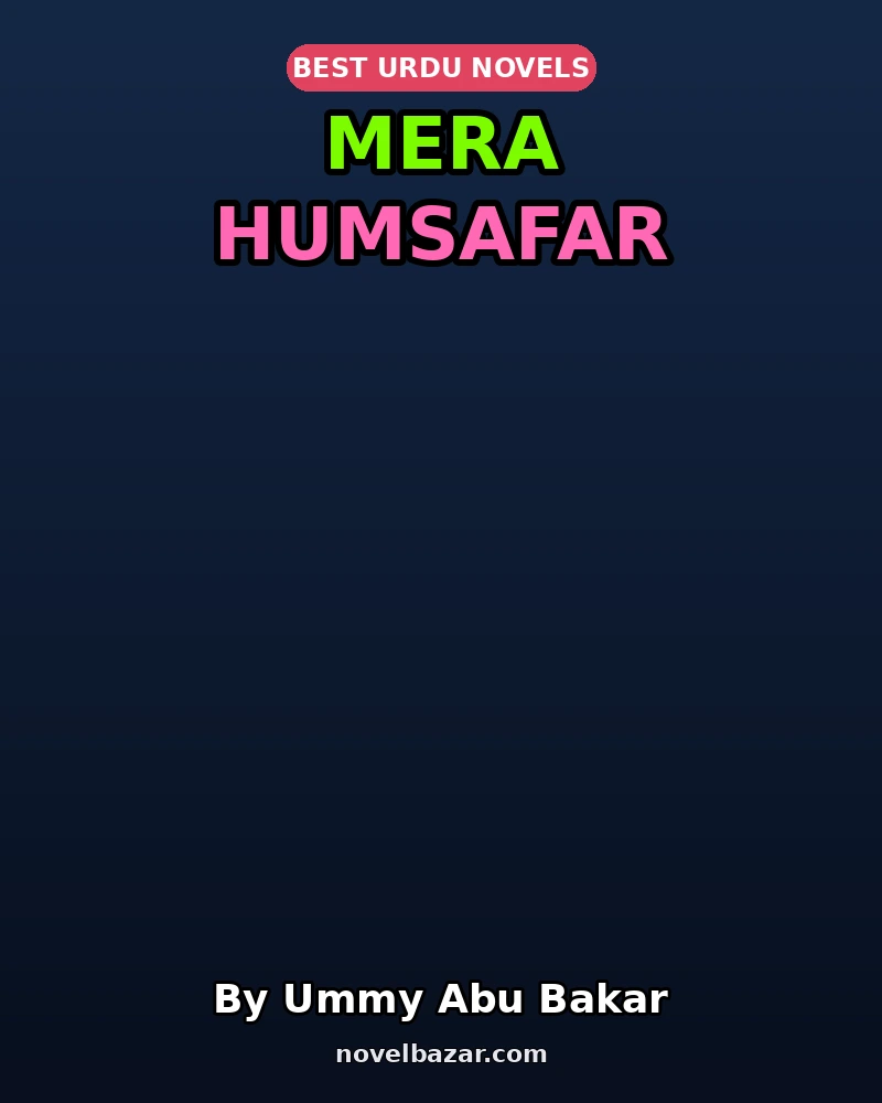 Mera Humsafar Novel By Ummy Abu Bakar Mera Humsafar Novel By Ummy Abu Bakar