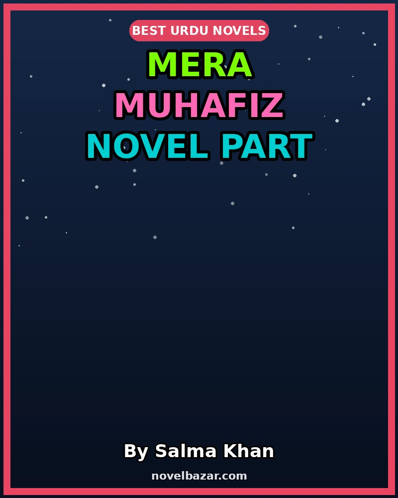 Mera Muhafiz Part 1