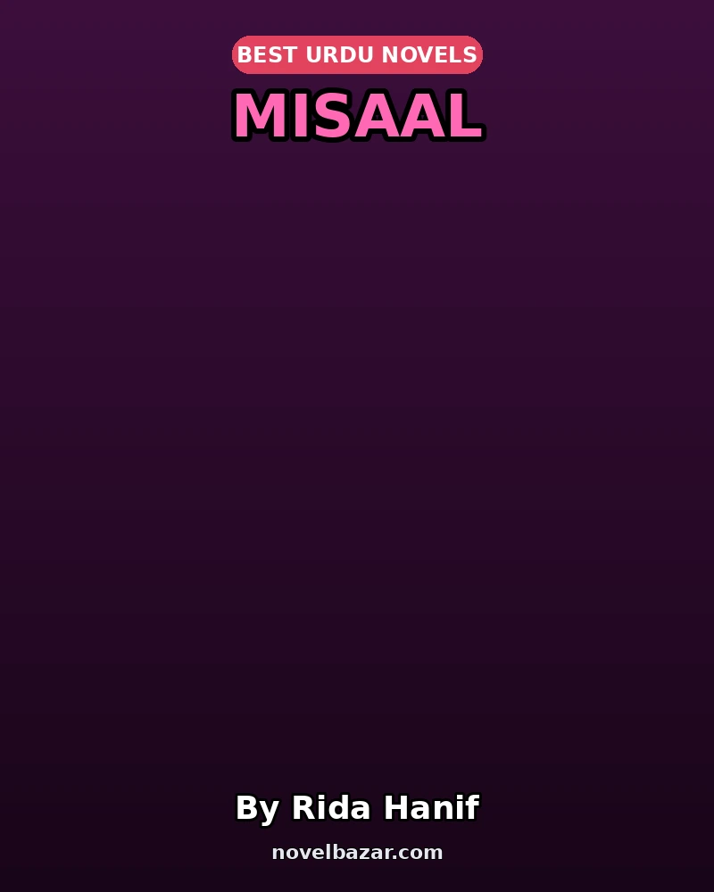 Misaal Novel By Rida Hanif Misaal Novel By Rida Hanif