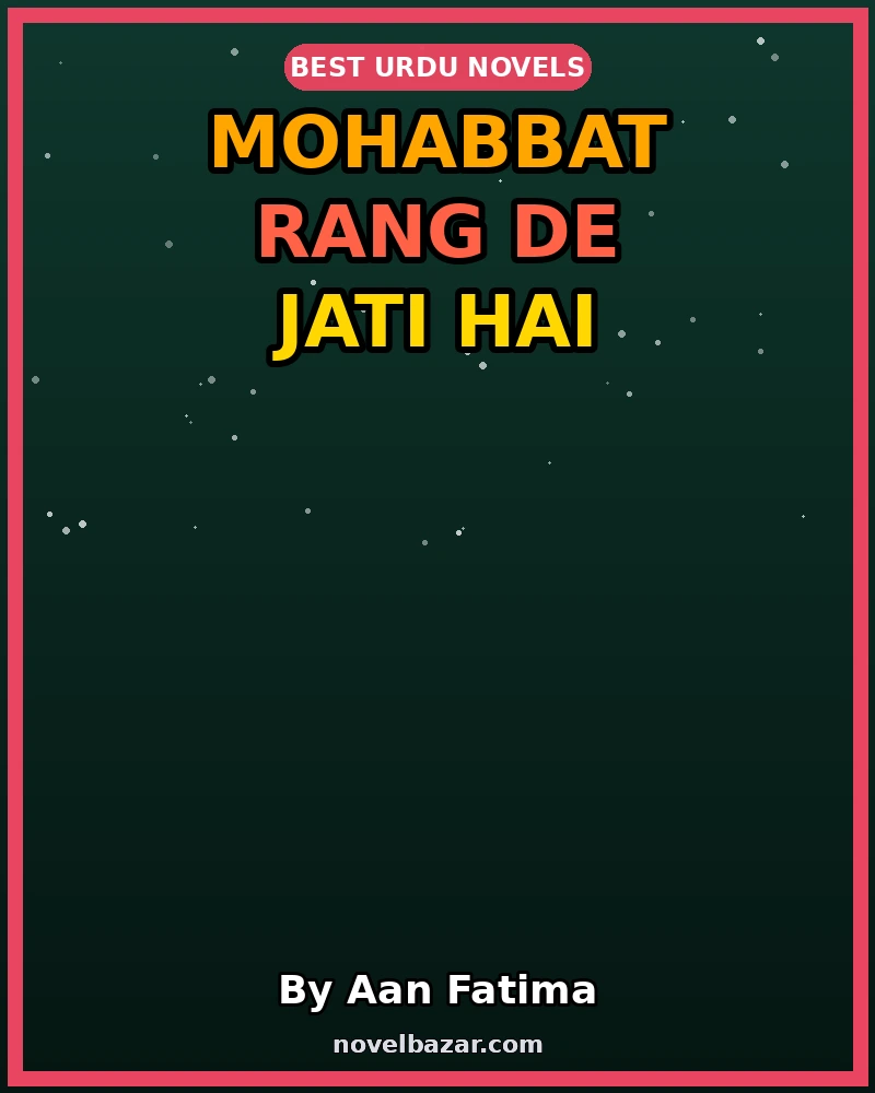 Mohabbat Rang De Jati Hai Part 2