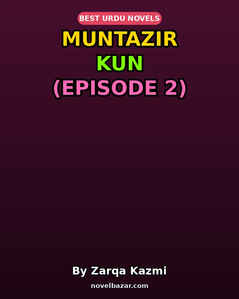 Muntazir Kun (Episode 2)