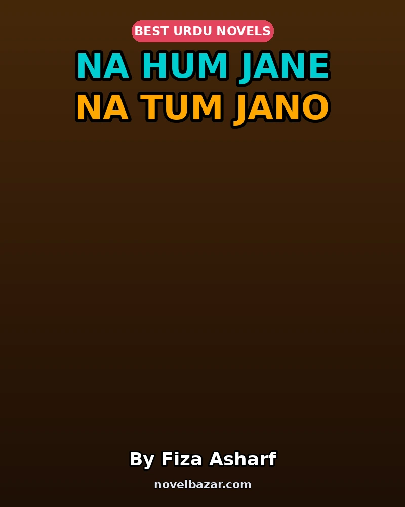 Na Hum Jane Na Tum Jano