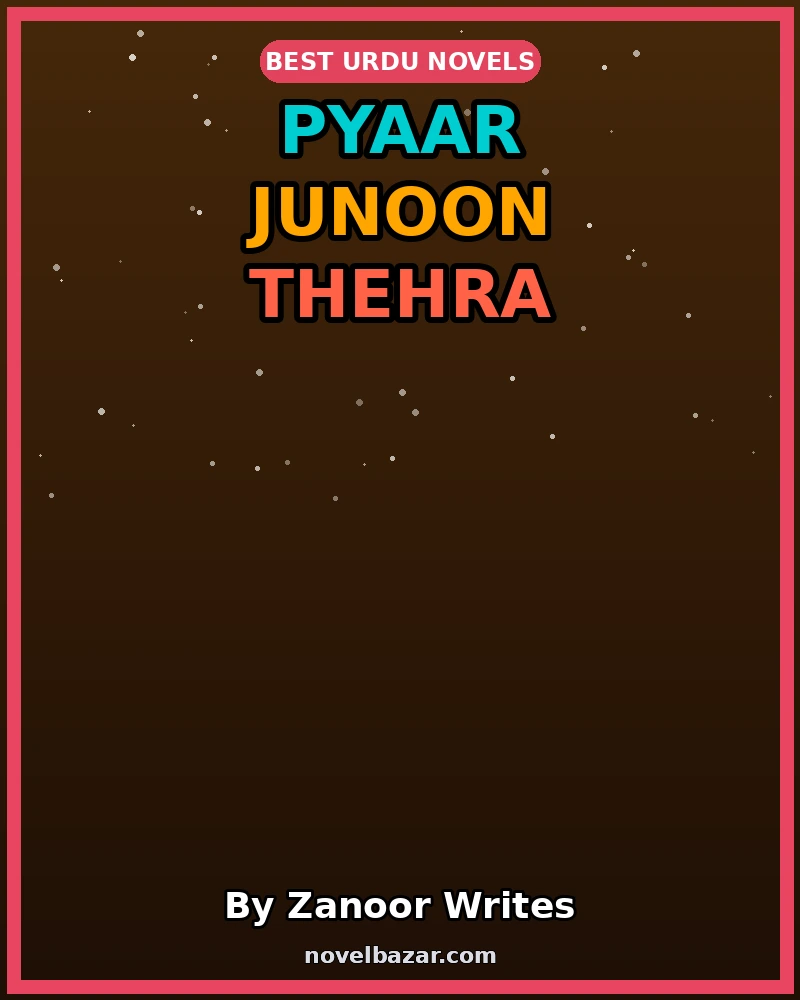 Pyaar Junoon Thehra