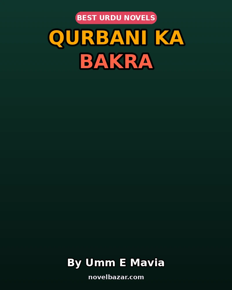 Qurbani Ka Bakra Novel By Umm E Mavia Qurbani Ka Bakra Novel By Umm E Mavia
