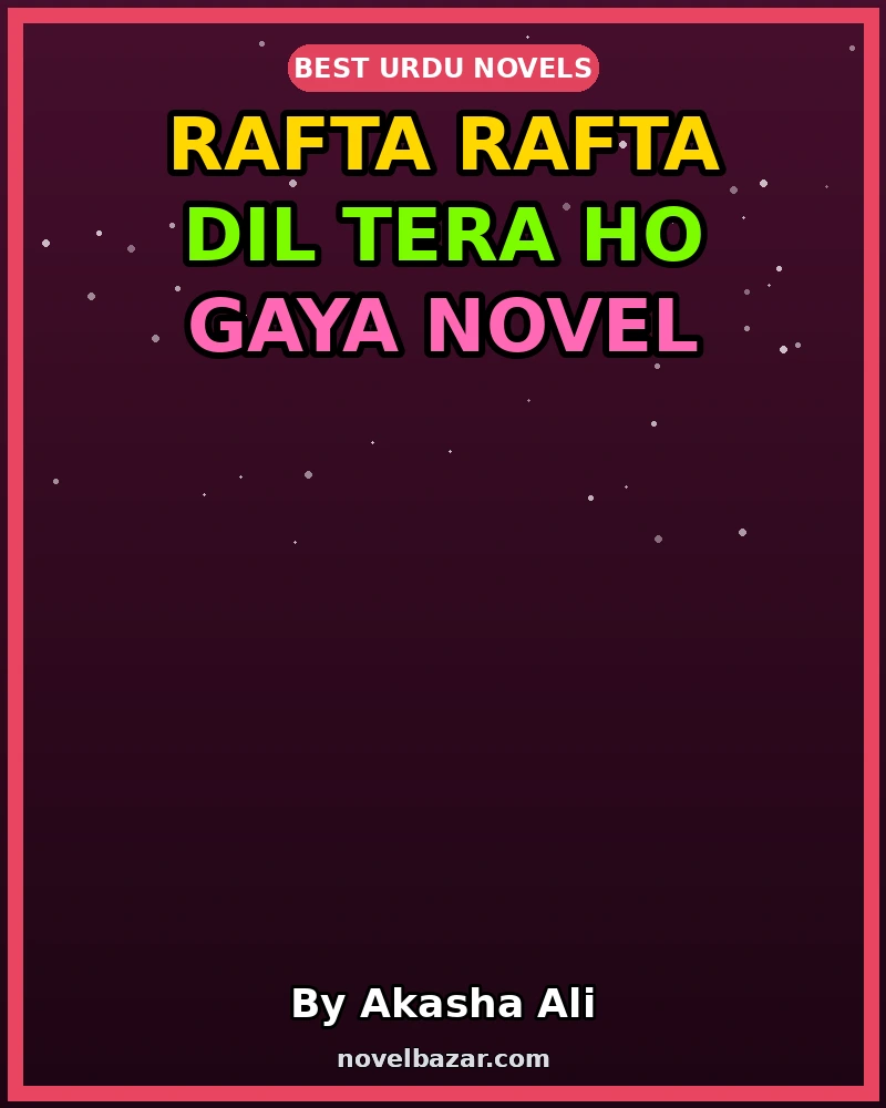 Rafta Rafta Dil Tera Ho Gaya