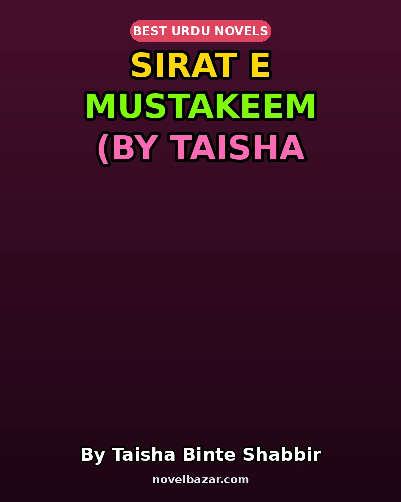 Sirat E Mustakeem (By Taisha Binte Shabbir)