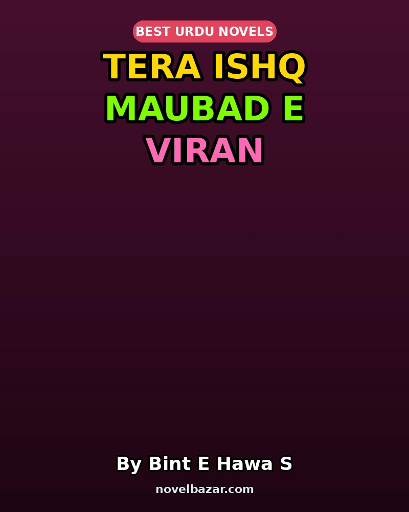 Tera Ishq Maubad E Viran (Episode 1)