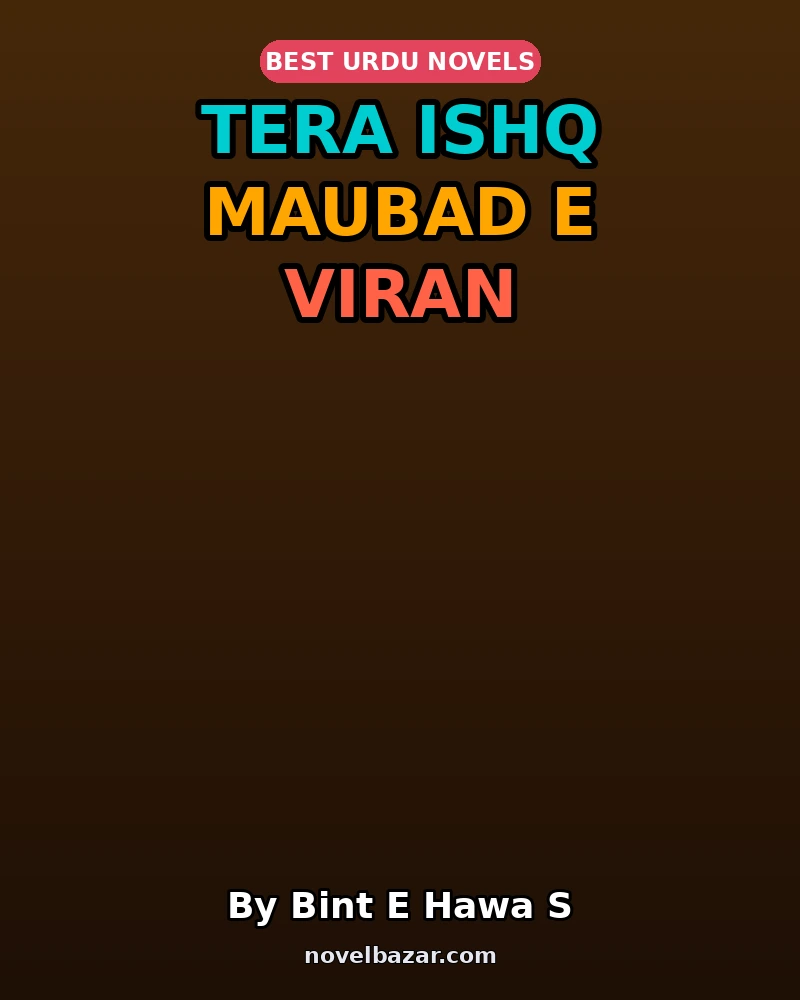 Tera Ishq Maubad E Viran (Episode 3)