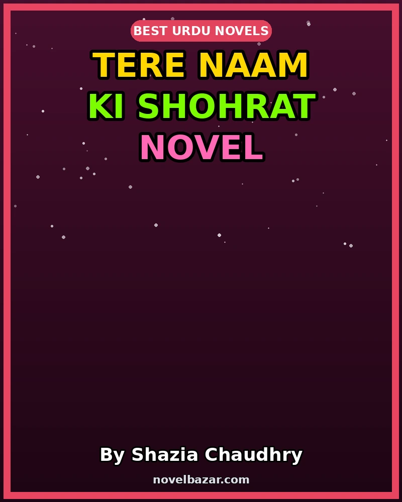 Tere Naam Ki Shohrat