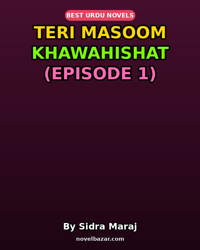Teri Masoom Khawahishat (Episode 1)