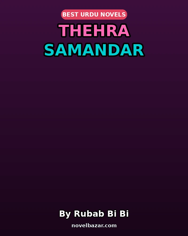 Thehra Samandar Complete Novel By Rubab Bi Bi Thehra Samandar Complete Novel By Rubab Bi Bi