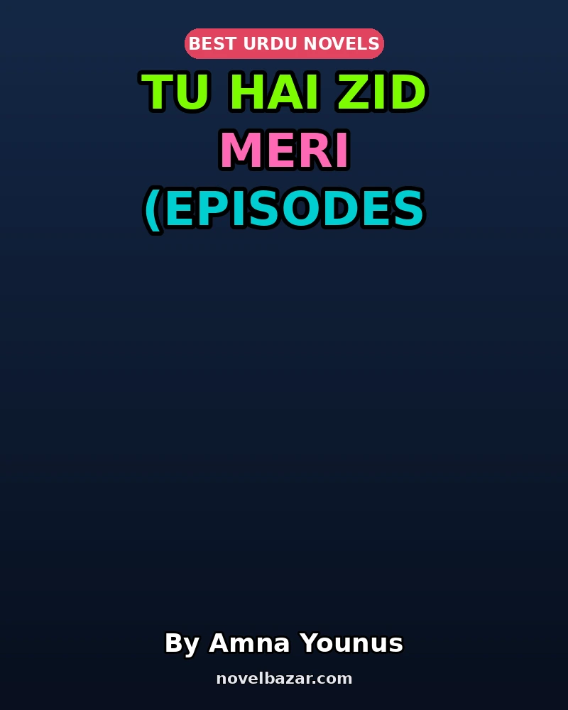 Tu Hai Zid Meri (Episodes 1-2)