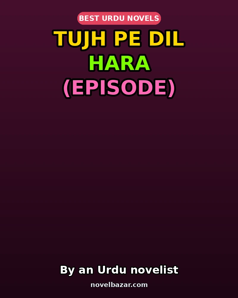 Tujh Pe Dil Hara (Episode)