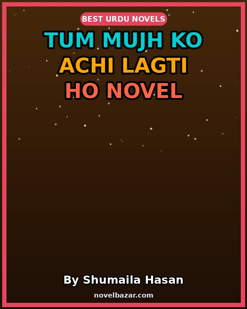 Tum Mujh Ko Achi Lagti Ho