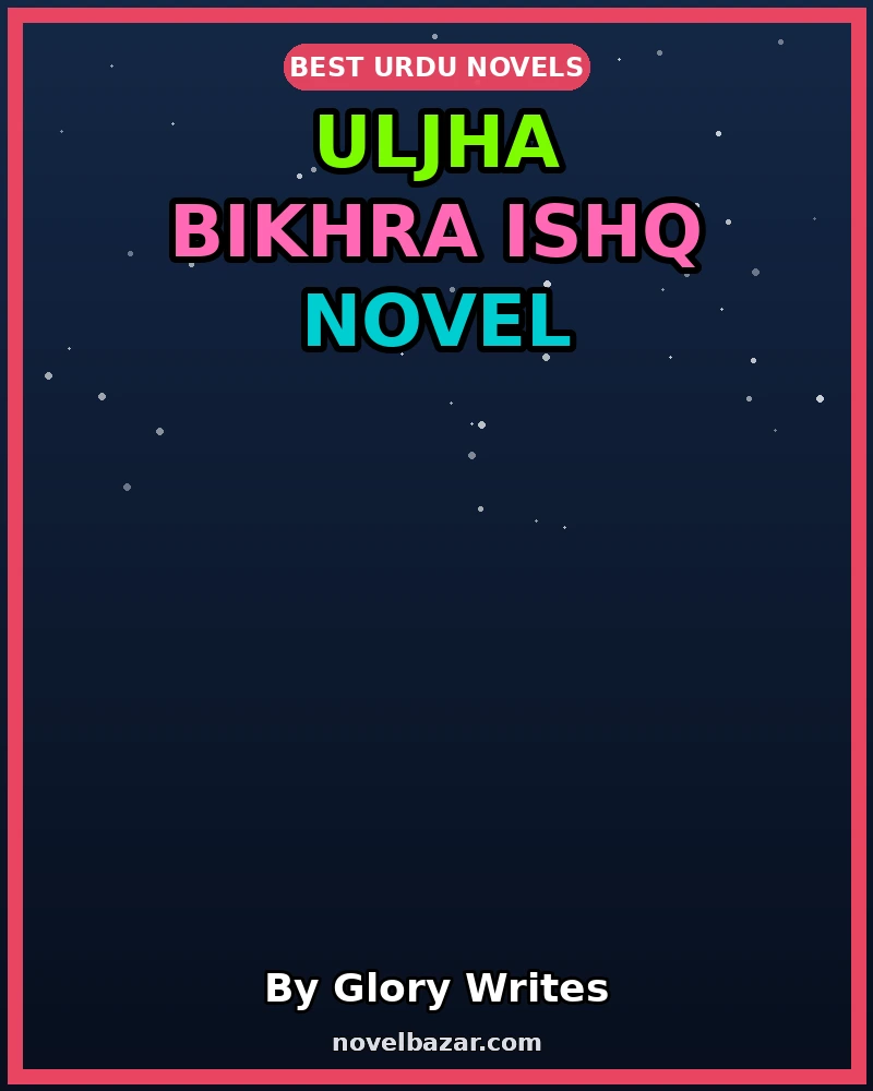 Uljha Bikhra Ishq