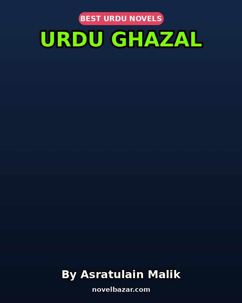 Urdu Ghazal Novel By Asratulain Malik Urdu Ghazal Novel By Asratulain Malik