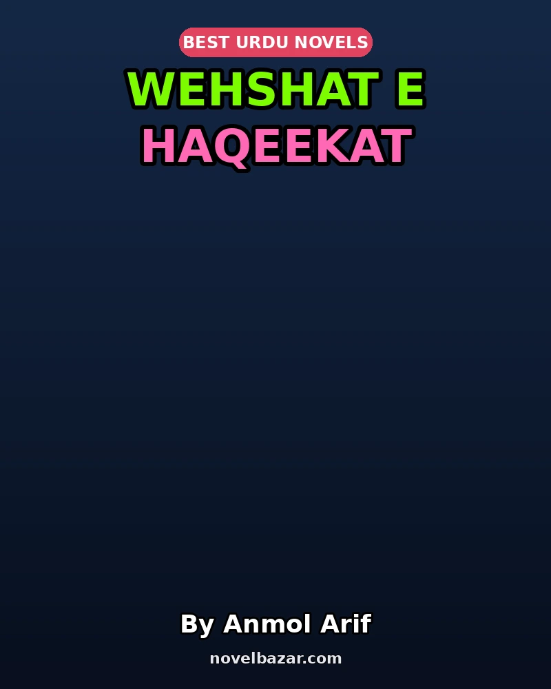 Wehshat E Haqeekat
