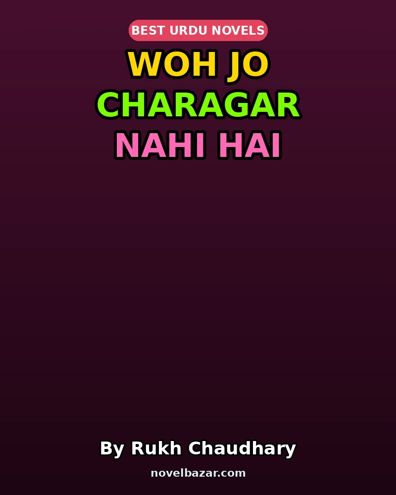 Woh Jo Charagar Nahi Hai