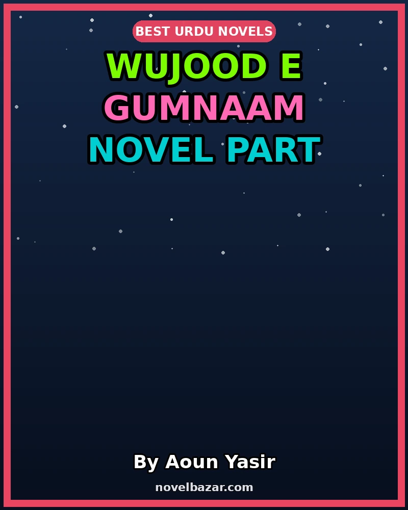 Wujood E Gumnaam Part 2