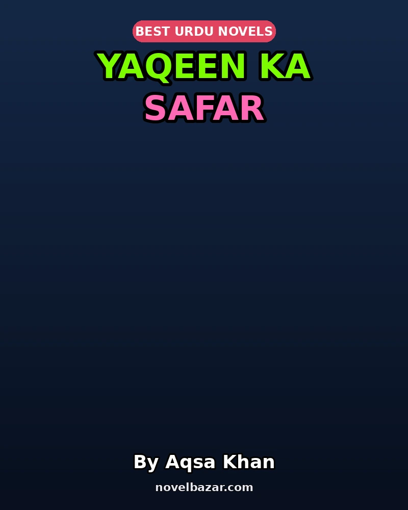 Yaqeen Ka Safar