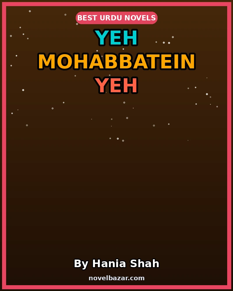 Yeh Mohabbatein Yeh Shiddatein