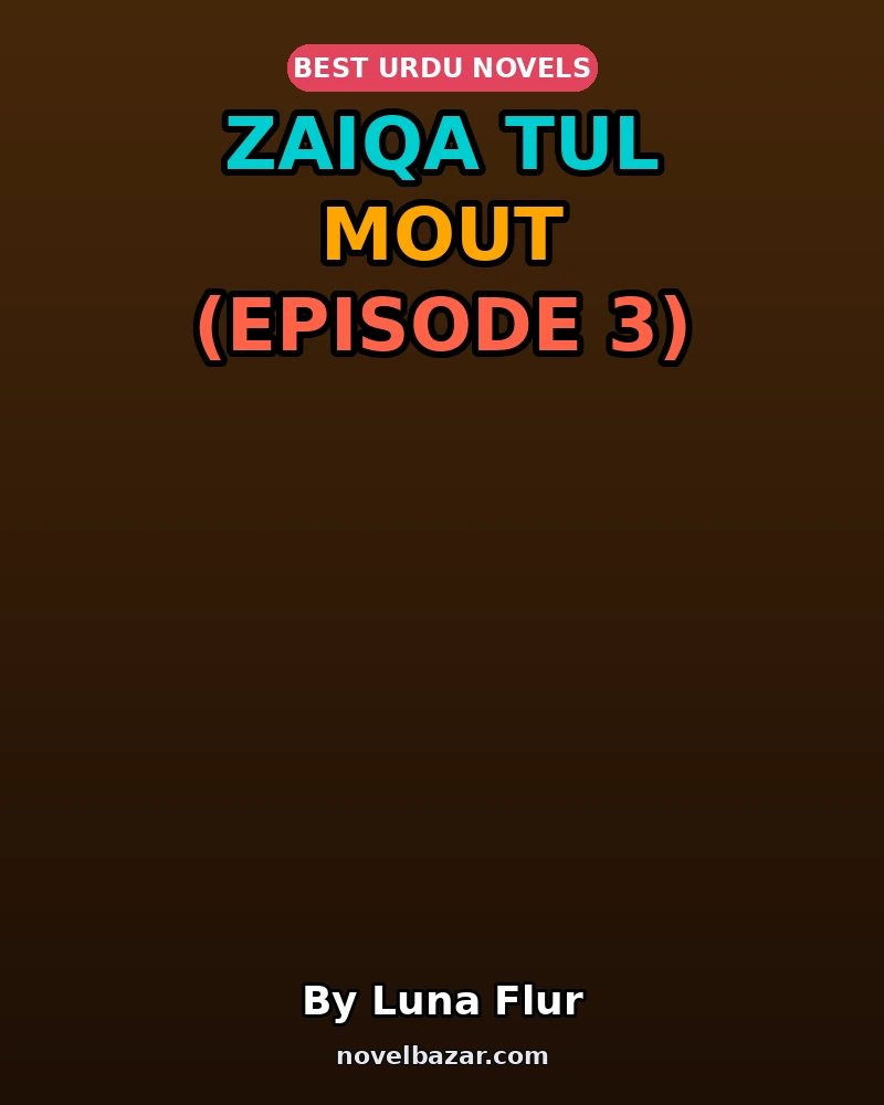 Zaiqa Tul Mout (Episode 3)
