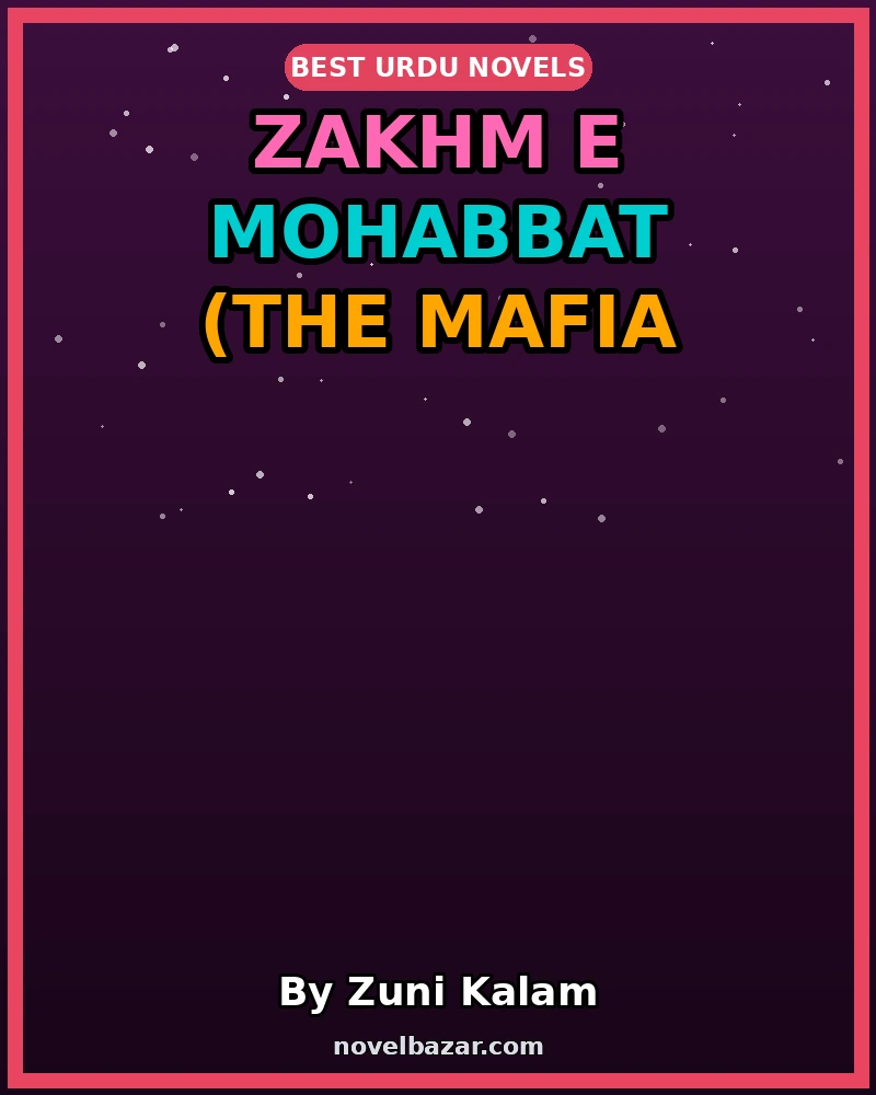 Zakhm e Mohabbat (The Mafia Crown)
