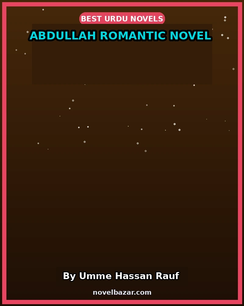 Abdullah Romantic Novel