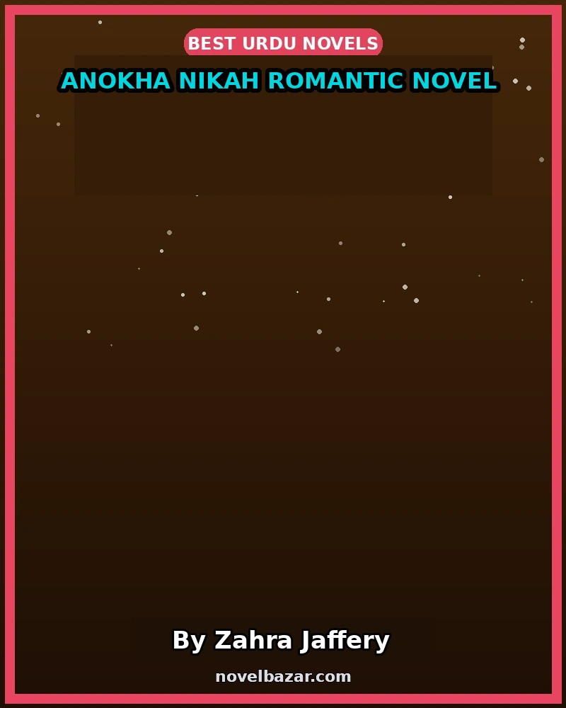 Anokha Nikah Romantic Novel