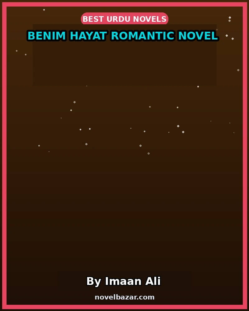 Benim Hayat Romantic Novel