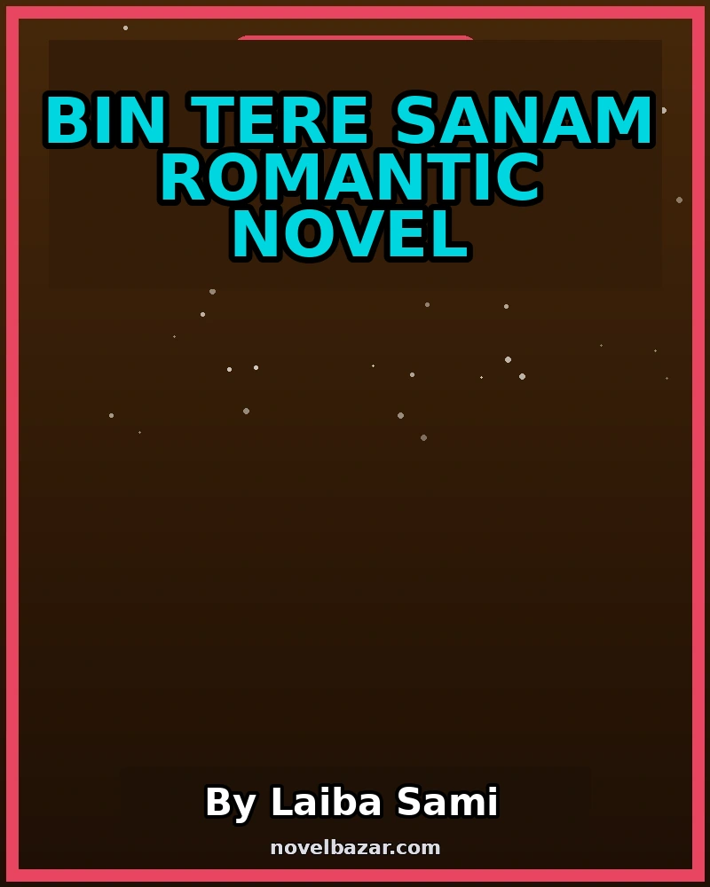 Bin Tere Sanam Romantic Novel