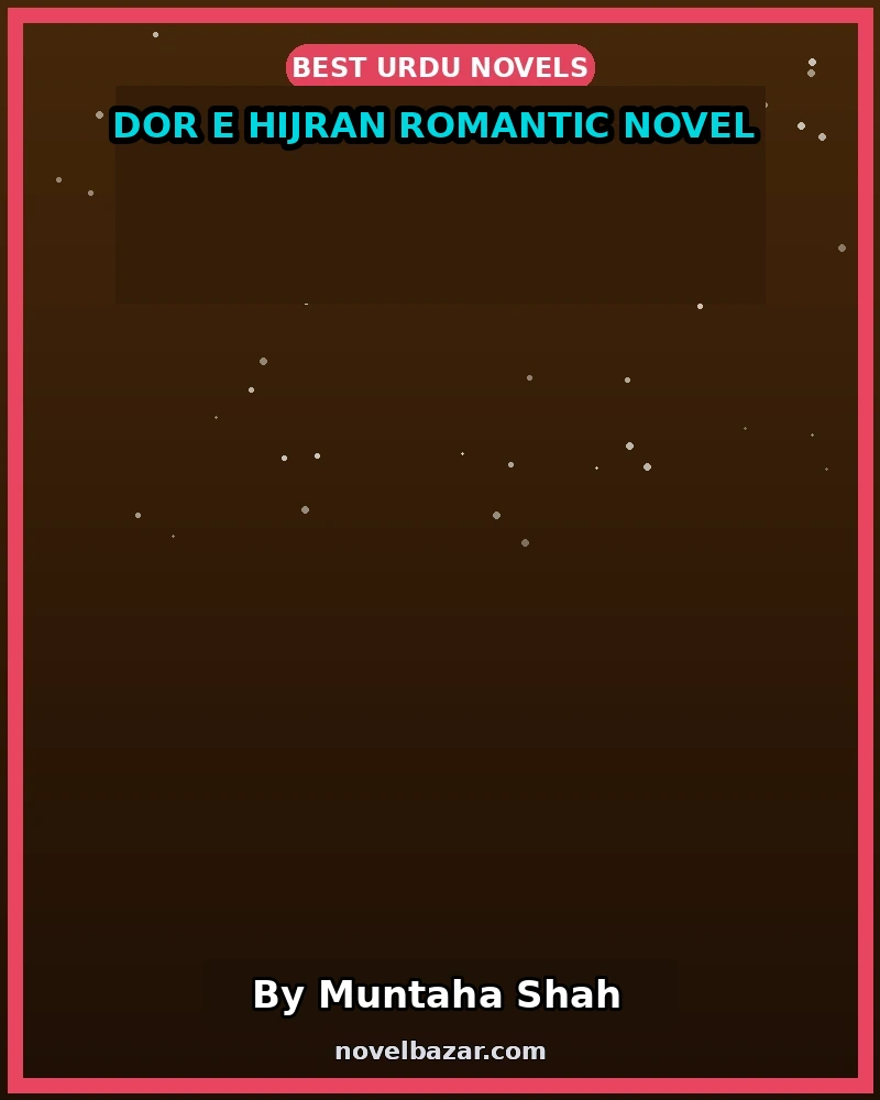 Dor E Hijran Romantic Novel