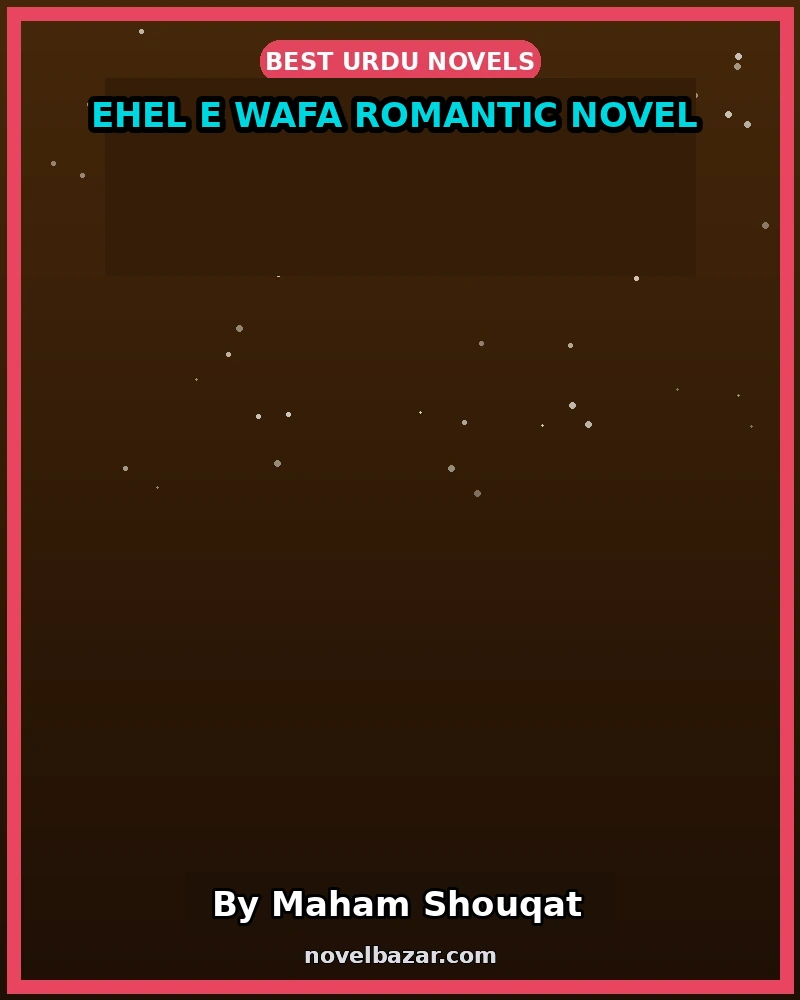 Ehel E Wafa Romantic Novel