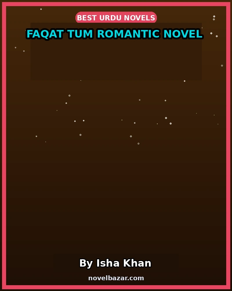 Faqat Tum Romantic Novel