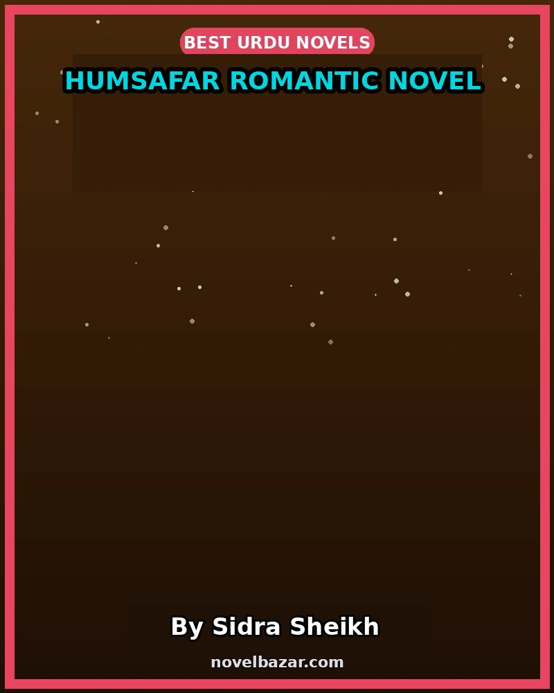 Humsafar Romantic Novel