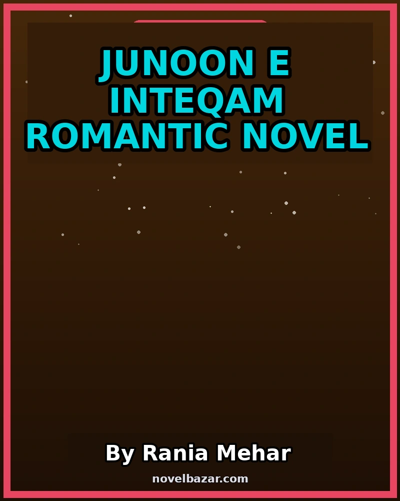 Junoon E Inteqam Romantic Novel